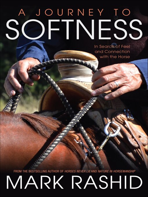 Title details for Journey to Softness by Mark Rashid - Available